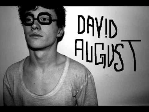 David August - You Got To Love Me